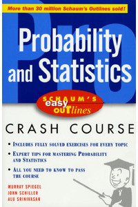 McGraw Hill,.Schaum's Easy Outline Of Probability And Statistics Crash Course.[2002.ISBN0071383417]